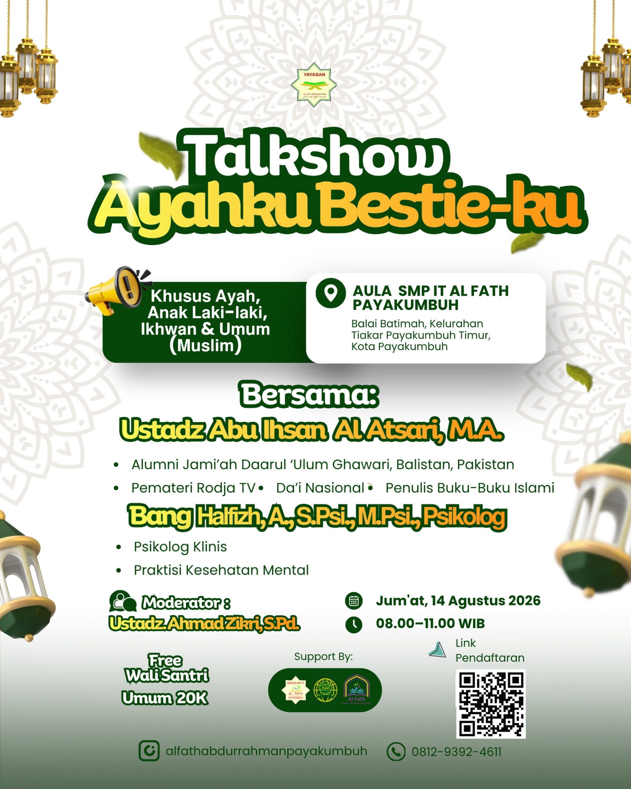 TALKSHOW “AYAHKU BESTIE-KU” bersama Ustadz Abu Ihsan Al Atsari, M.A.