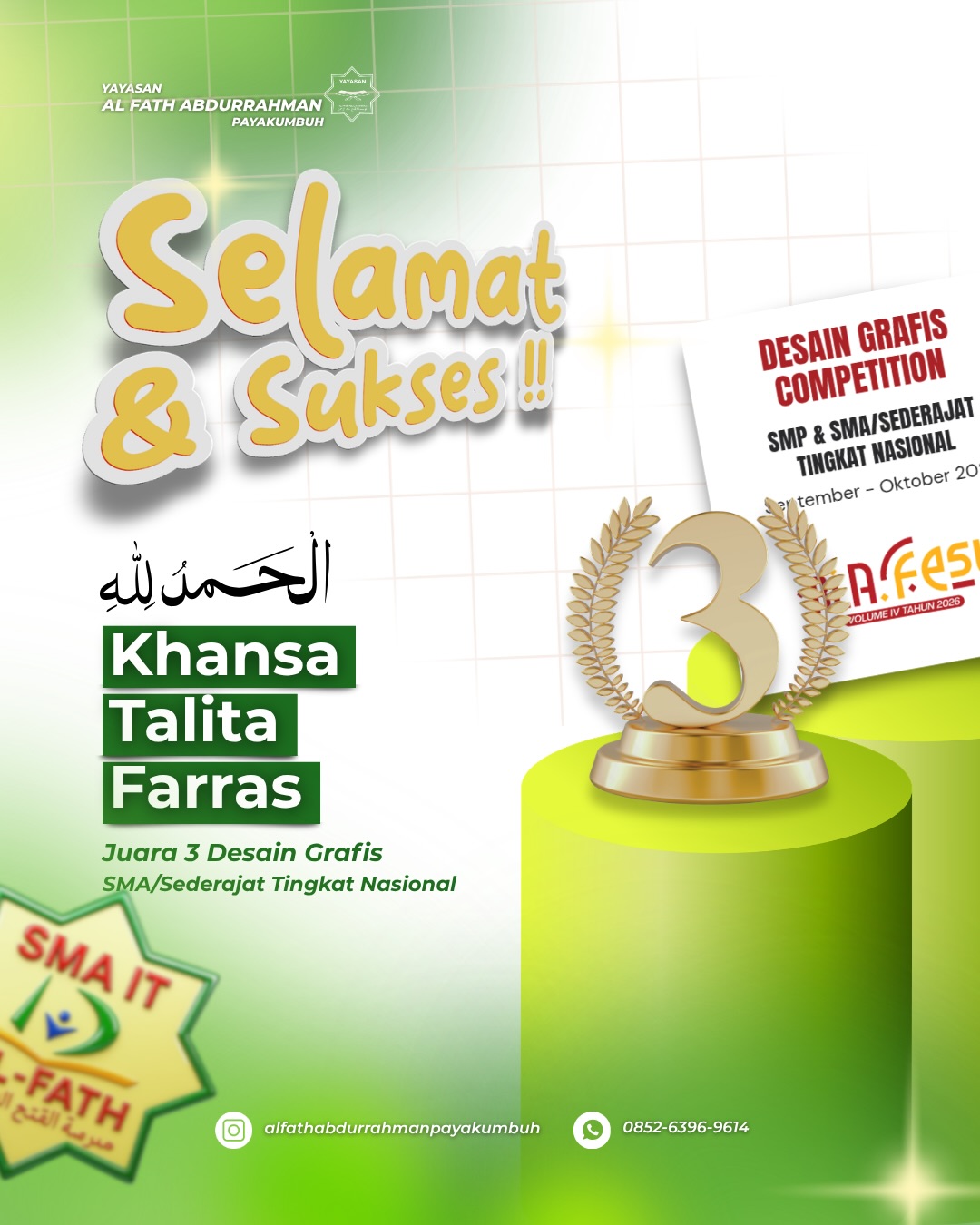 Khansa Talita Farras, siswi kelas 12 reguler SMA IT AL FATH Payakumbuh memperoleh Juara 3 Desain Grafis SMA/Sederajat Tingkat Nasional di kegiatan RLA FEST Vol 4 Th 2026.